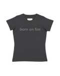Core Born on Fire® Baby Tee - Women